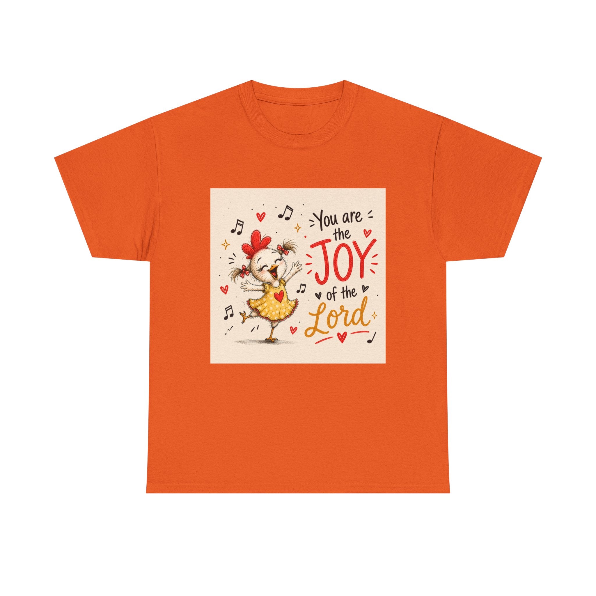 Joy of the Lord T-Shirt — Cute Chick Faith Tee ("You are the Joy of the Lord")