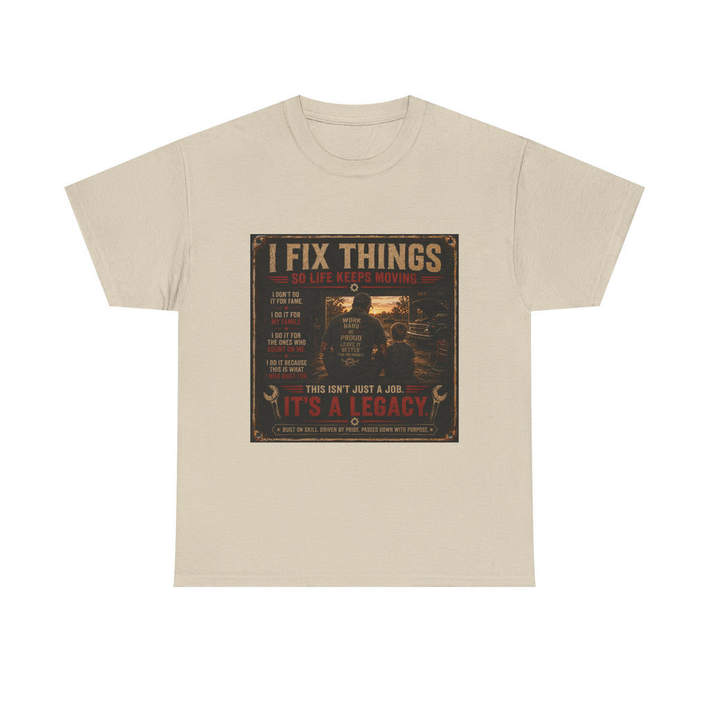 Mechanic 'I Fix Things' T‑Shirt — It's a Legacy Workwear Tee