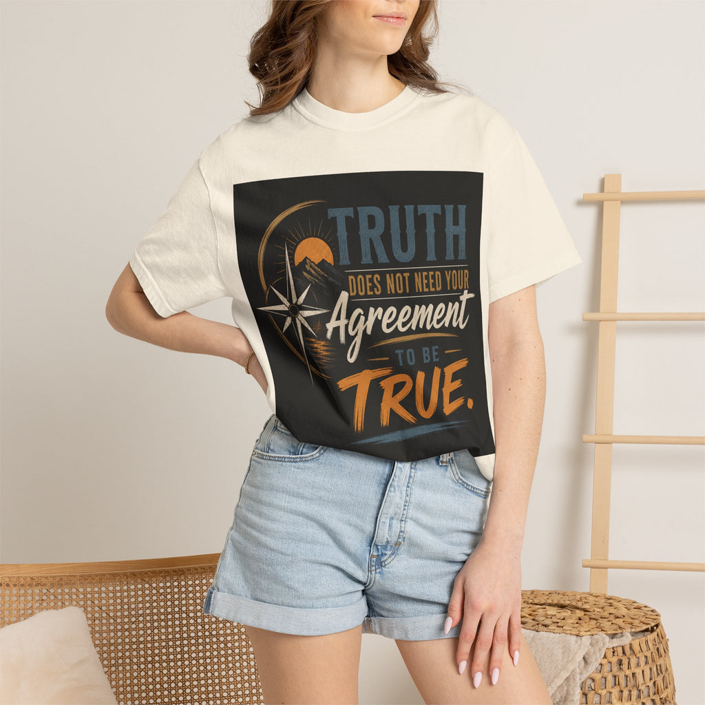 Truth Compass T-Shirt — “Truth Does Not Need Your Agreement to Be True” Graphic Tee