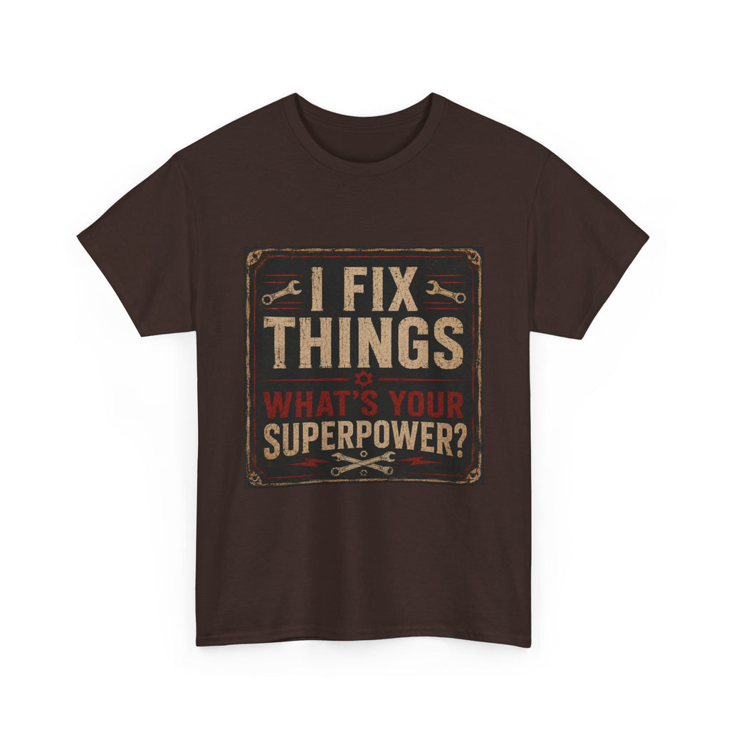 Fix Things T-Shirt – "I Fix Things, What's Your Superpower?" Vintage Mechanic Tee