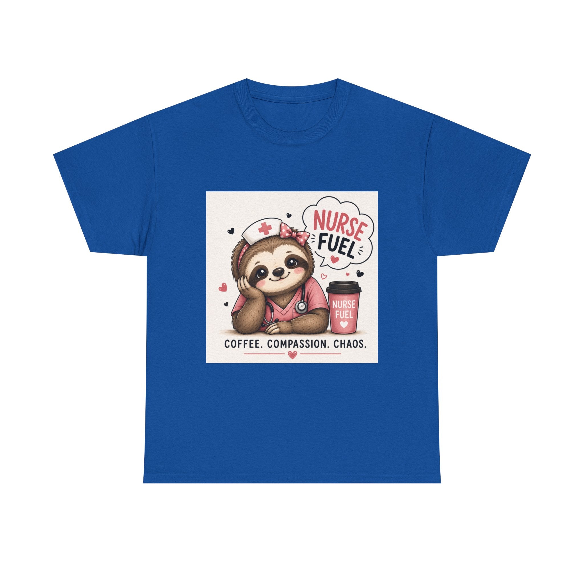 Nurse Fuel Sloth T‑Shirt — Coffee, Compassion, Chaos Cute Nursing Tee