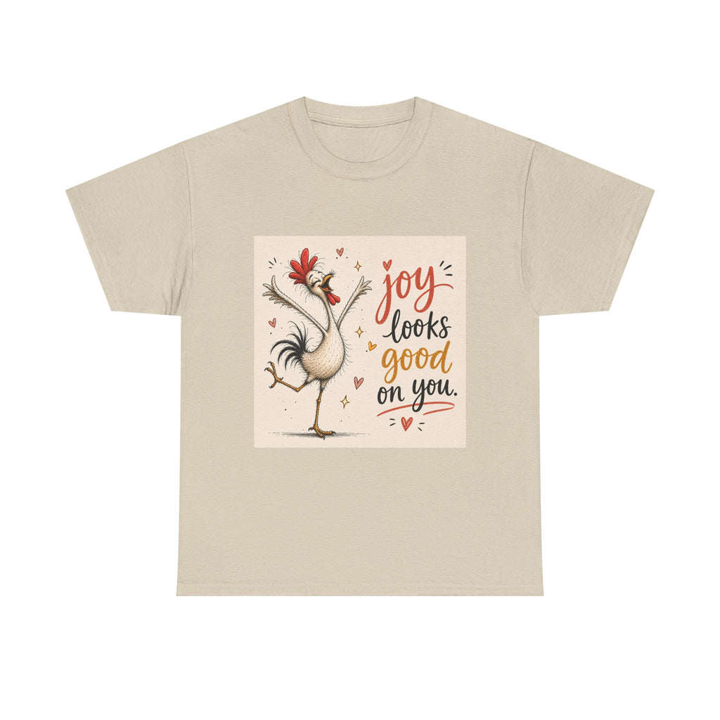Joy Looks Good On You T‑Shirt — Cheerful Rooster Graphic Tee