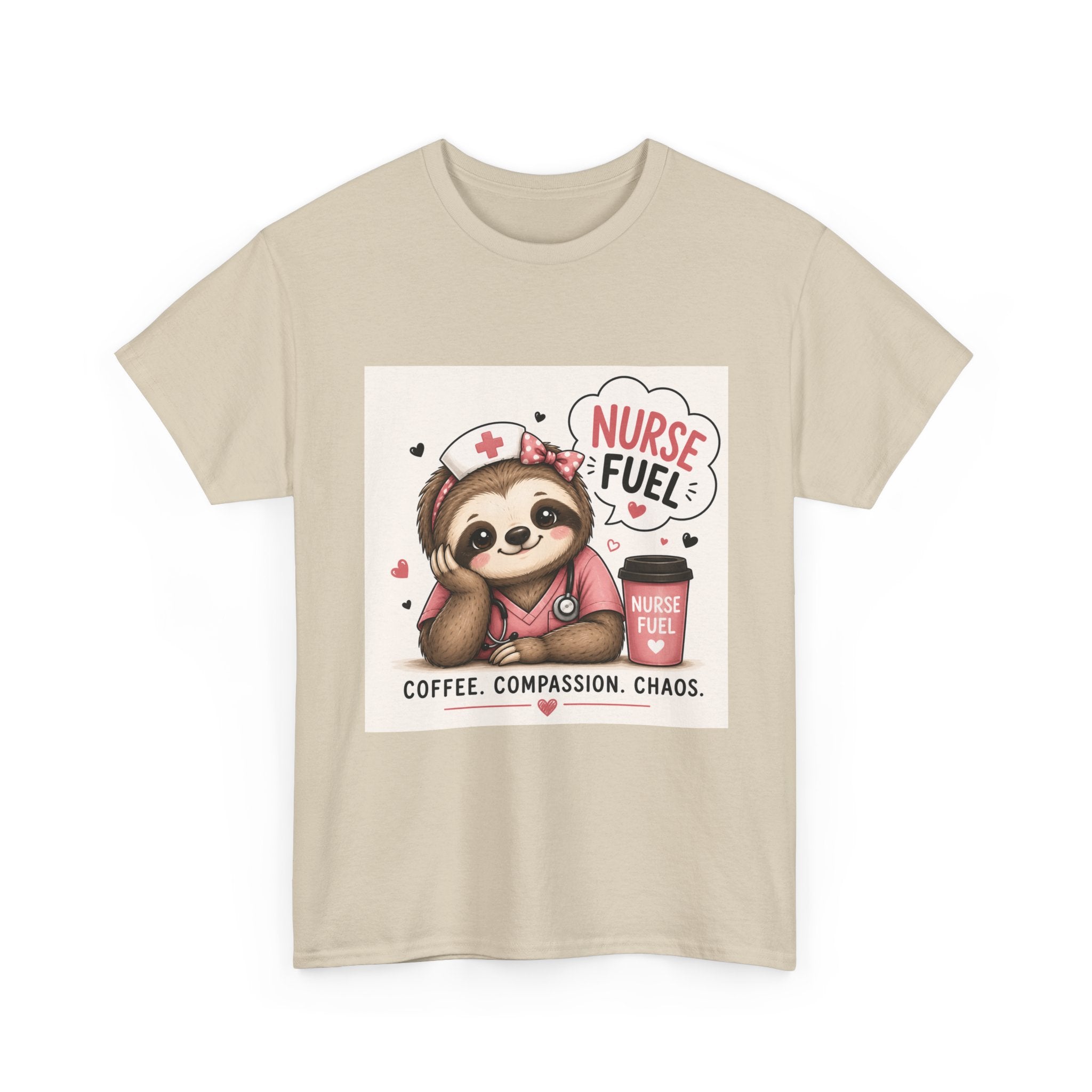 Nurse Fuel Sloth T‑Shirt — Coffee, Compassion, Chaos Cute Nursing Tee