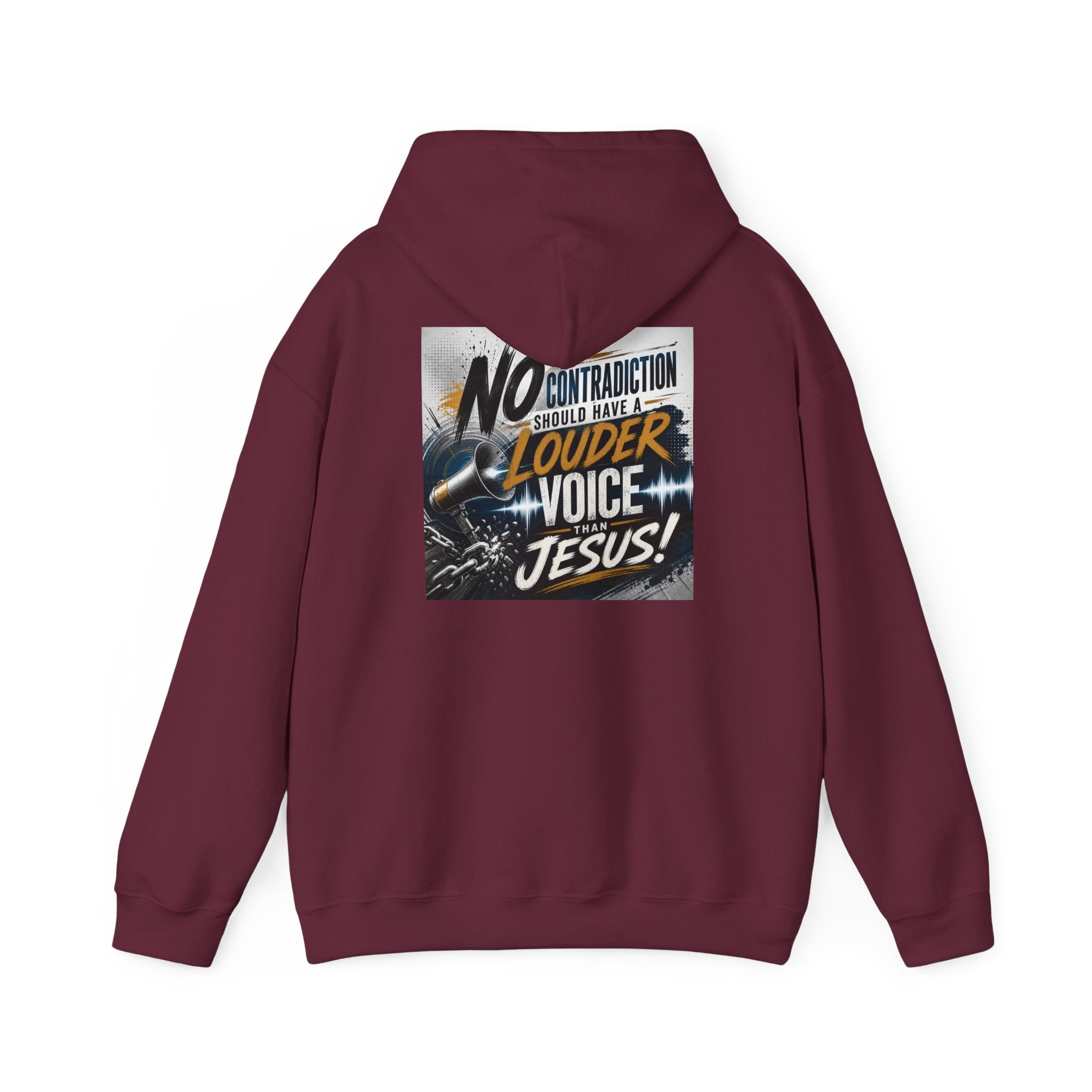 Christian Hoodie - "No Contradiction Should Have a Louder Voice Than Jesus" Inspirational Pullover