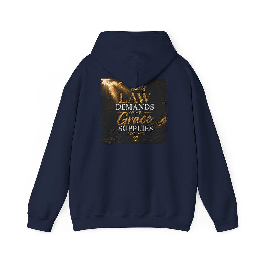 Hoodie — "Law Demands, Grace Supplies" Inspirational Christian Pullover