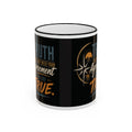 Truth Does Not Need Your Agreement Ceramic Accent Rim Mug (11oz/15oz)