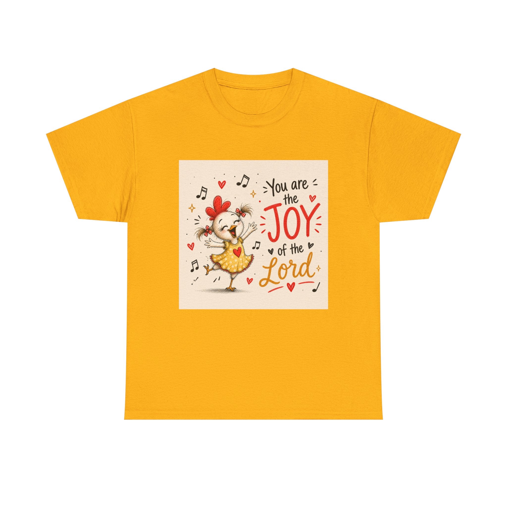 Joy of the Lord T-Shirt — Cute Chick Faith Tee ("You are the Joy of the Lord")