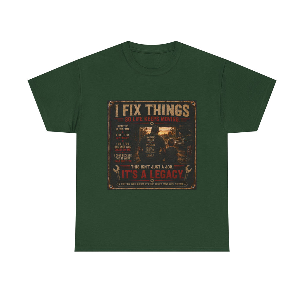 Mechanic 'I Fix Things' T‑Shirt — It's a Legacy Workwear Tee