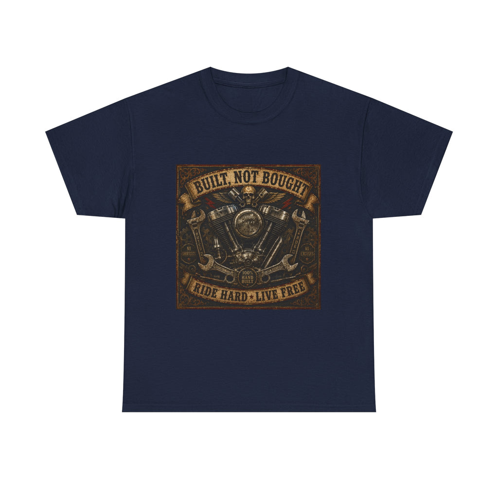 Built Not Bought Motorcycle Tee — Vintage 'Ride Hard, Live Free' Biker Shirt