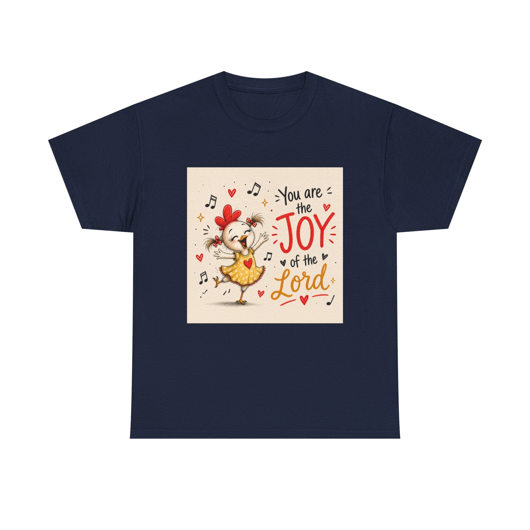 Joy of the Lord T-Shirt — Cute Chick Faith Tee ("You are the Joy of the Lord")