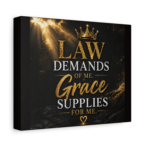 Canvas Wall Art - "Law Demands of Me, Grace Supplies for Me" Inspirational Christian Quote