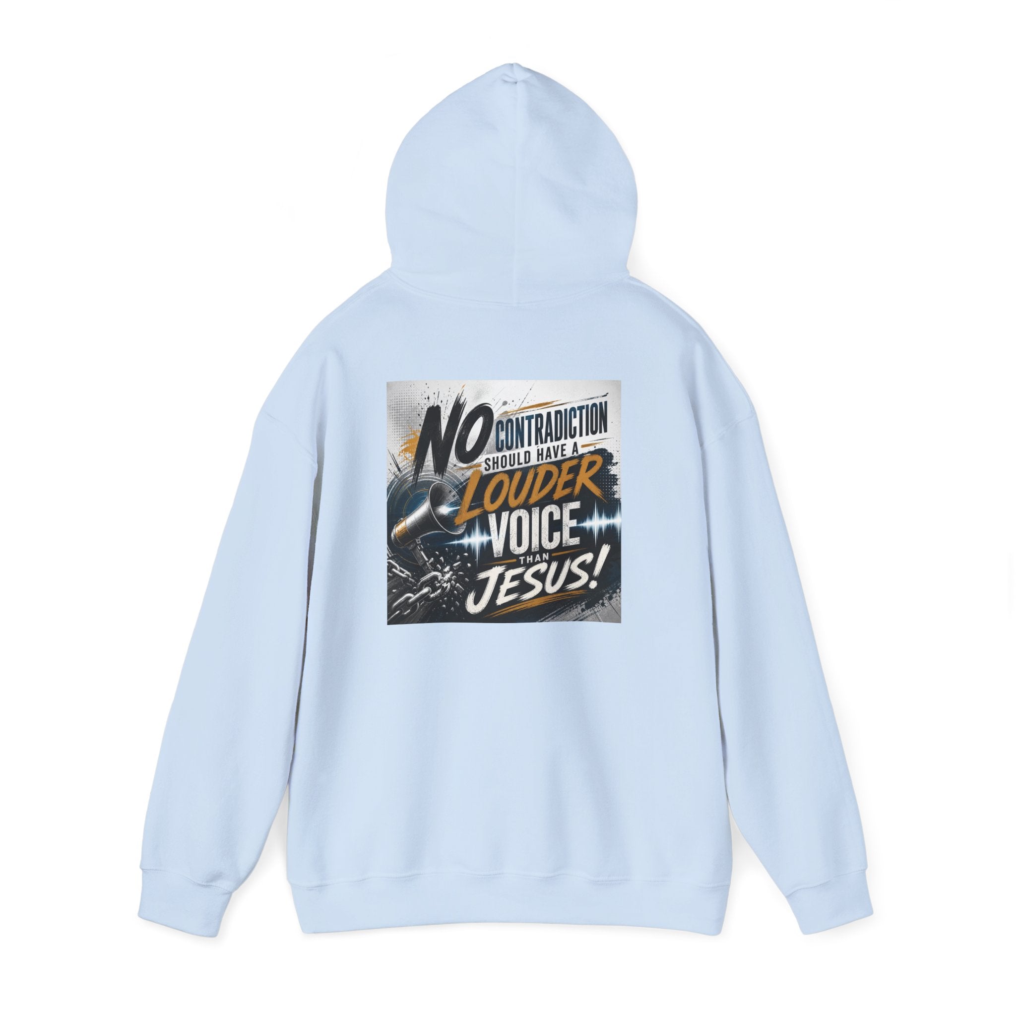 Christian Hoodie - "No Contradiction Should Have a Louder Voice Than Jesus" Inspirational Pullover