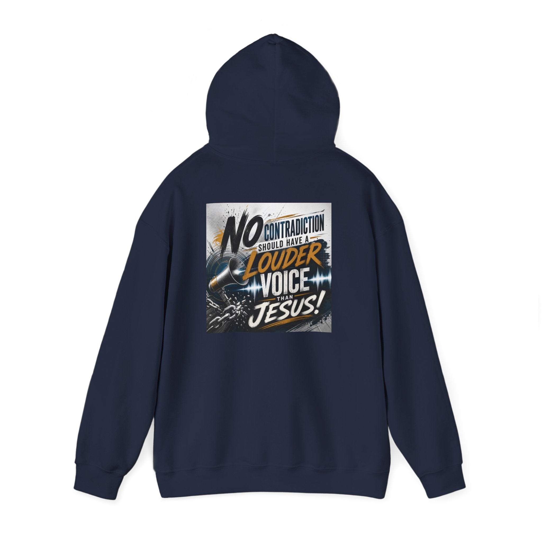 Christian Hoodie - "No Contradiction Should Have a Louder Voice Than Jesus" Inspirational Pullover