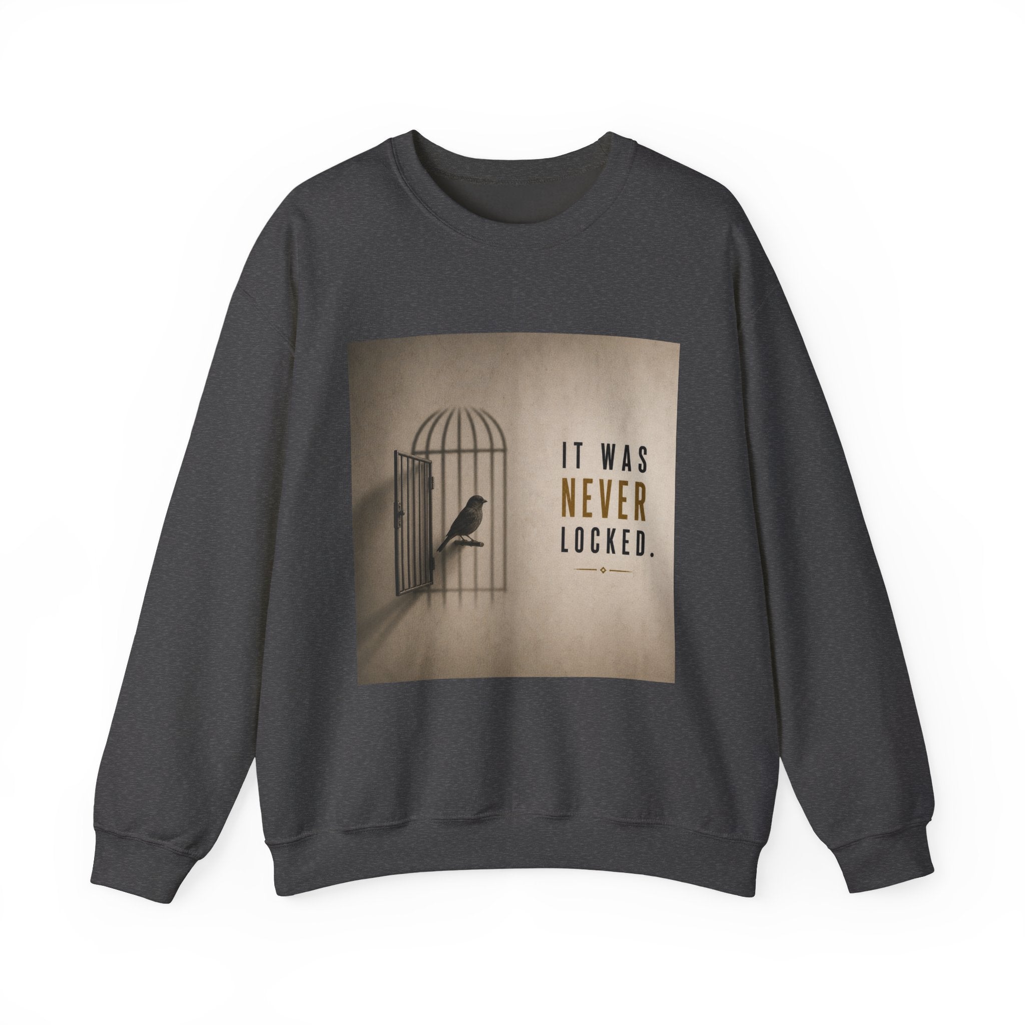 Crewneck Sweatshirt — 'It Was Never Locked' Bird Cage Graphic
