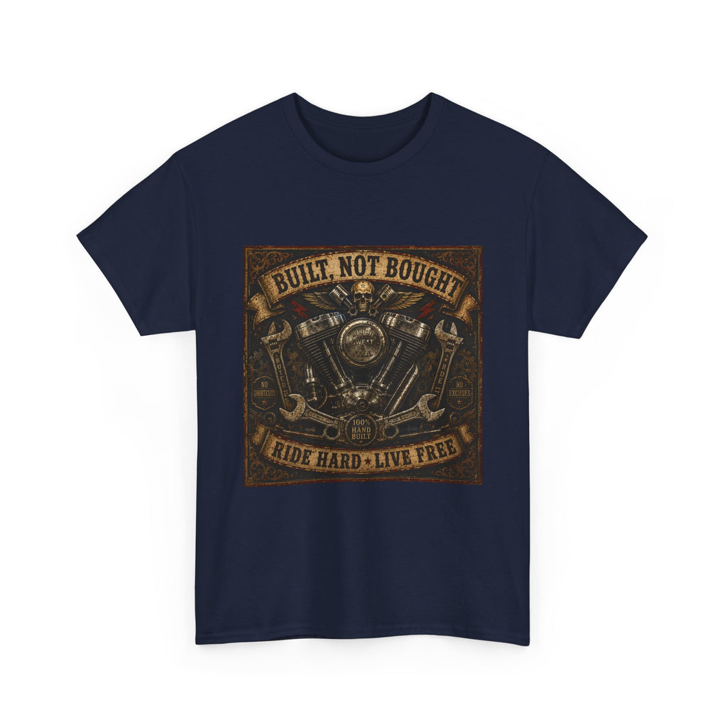 Built Not Bought Motorcycle Tee — Vintage 'Ride Hard, Live Free' Biker Shirt