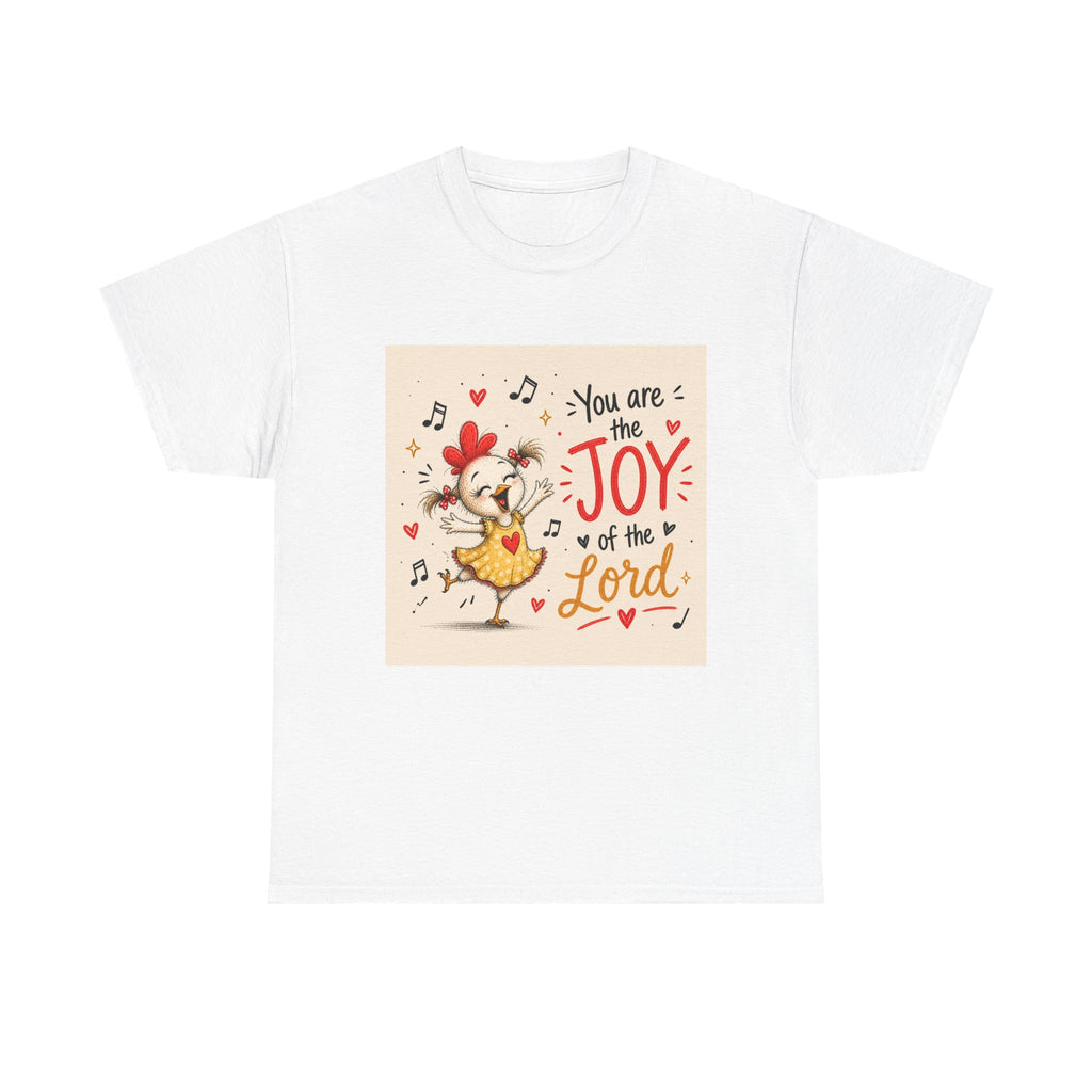 Joy of the Lord T-Shirt — Cute Chick Faith Tee ("You are the Joy of the Lord")