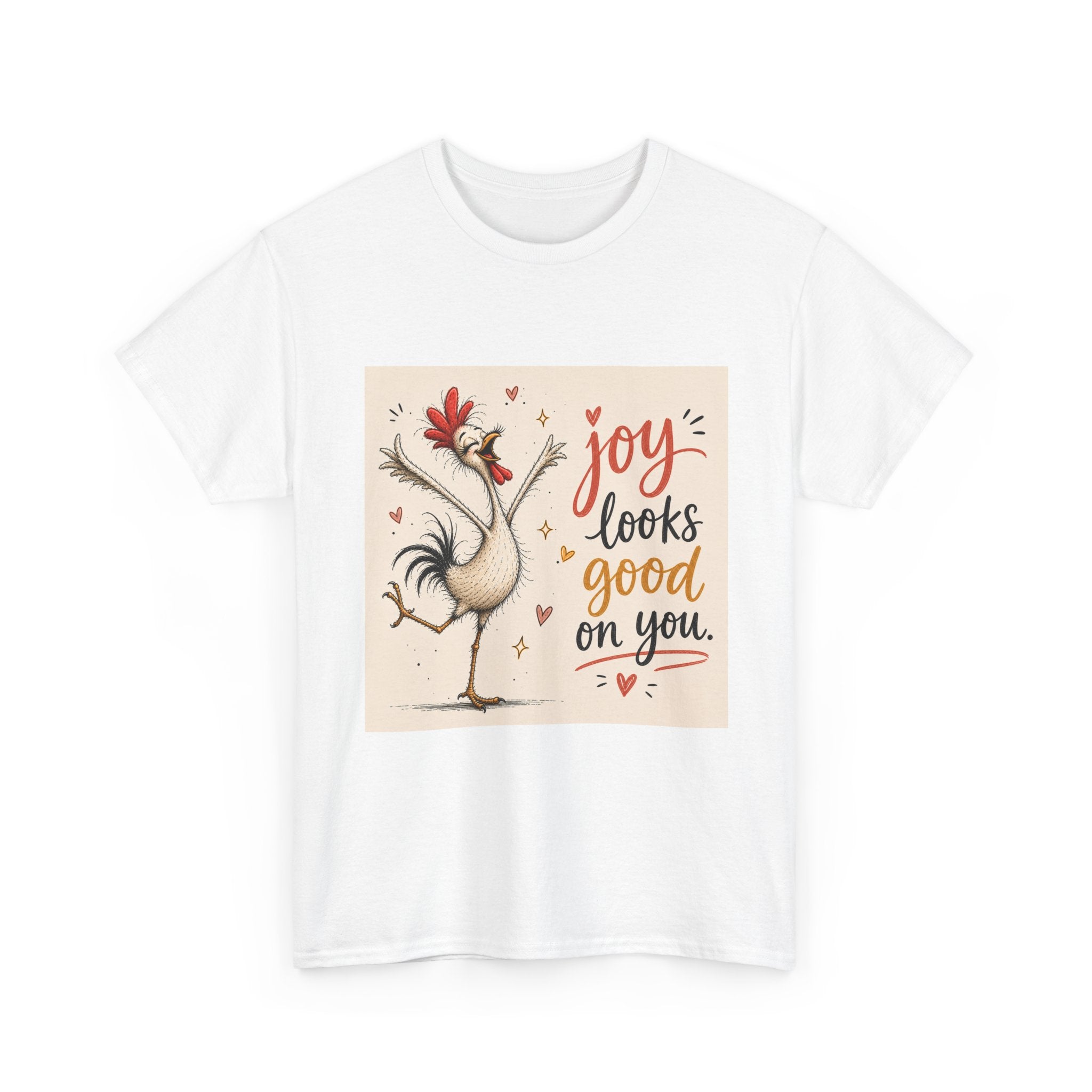 Joy Looks Good On You T‑Shirt — Cheerful Rooster Graphic Tee