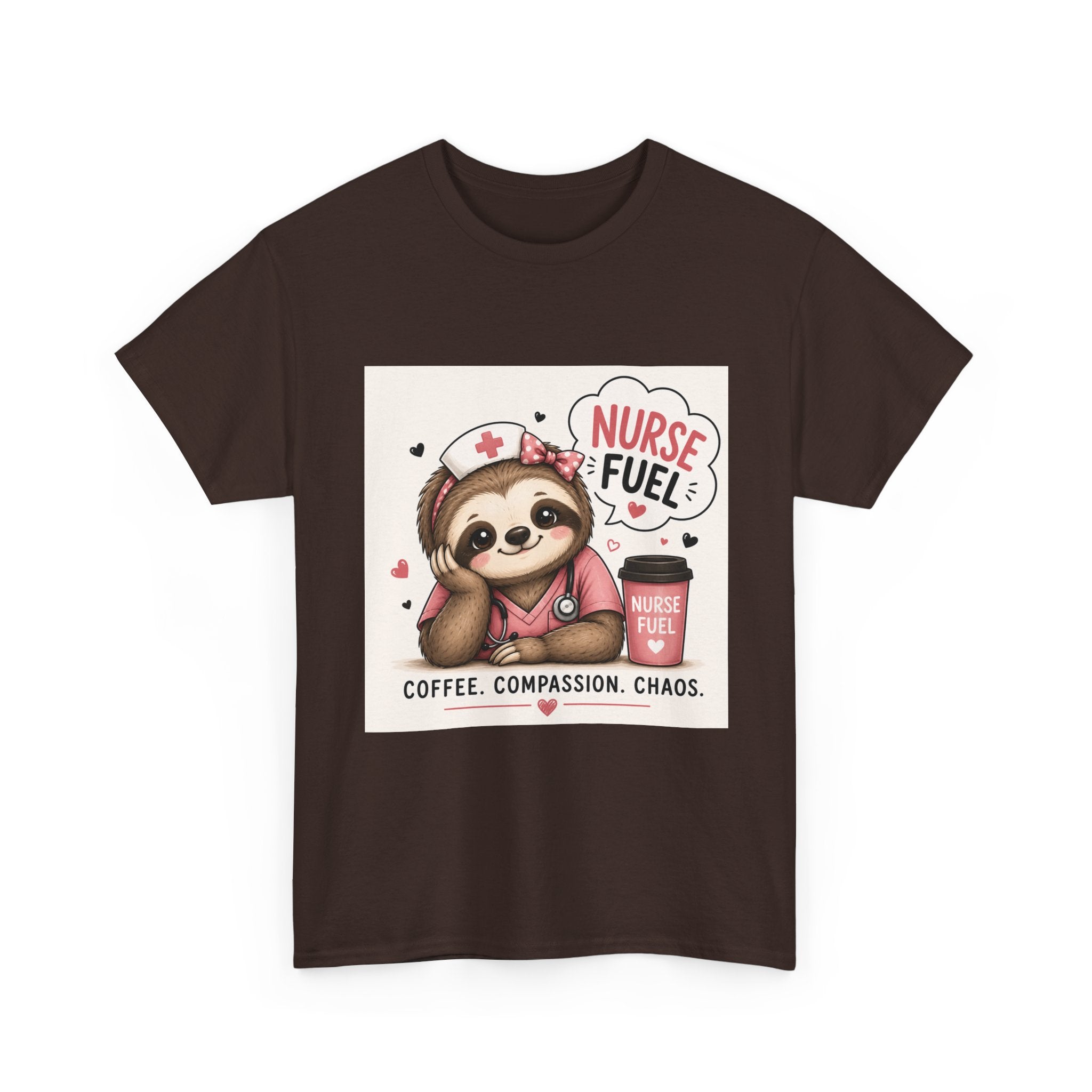 Nurse Fuel Sloth T‑Shirt — Coffee, Compassion, Chaos Cute Nursing Tee