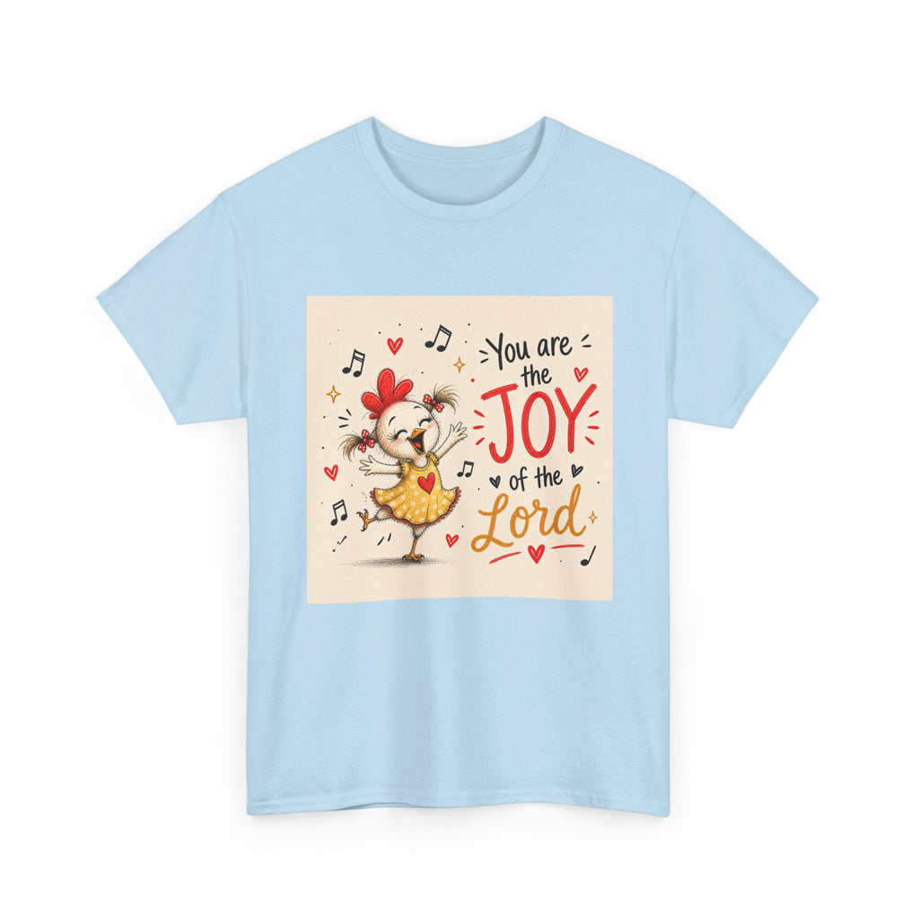 Joy of the Lord T-Shirt — Cute Chick Faith Tee ("You are the Joy of the Lord")