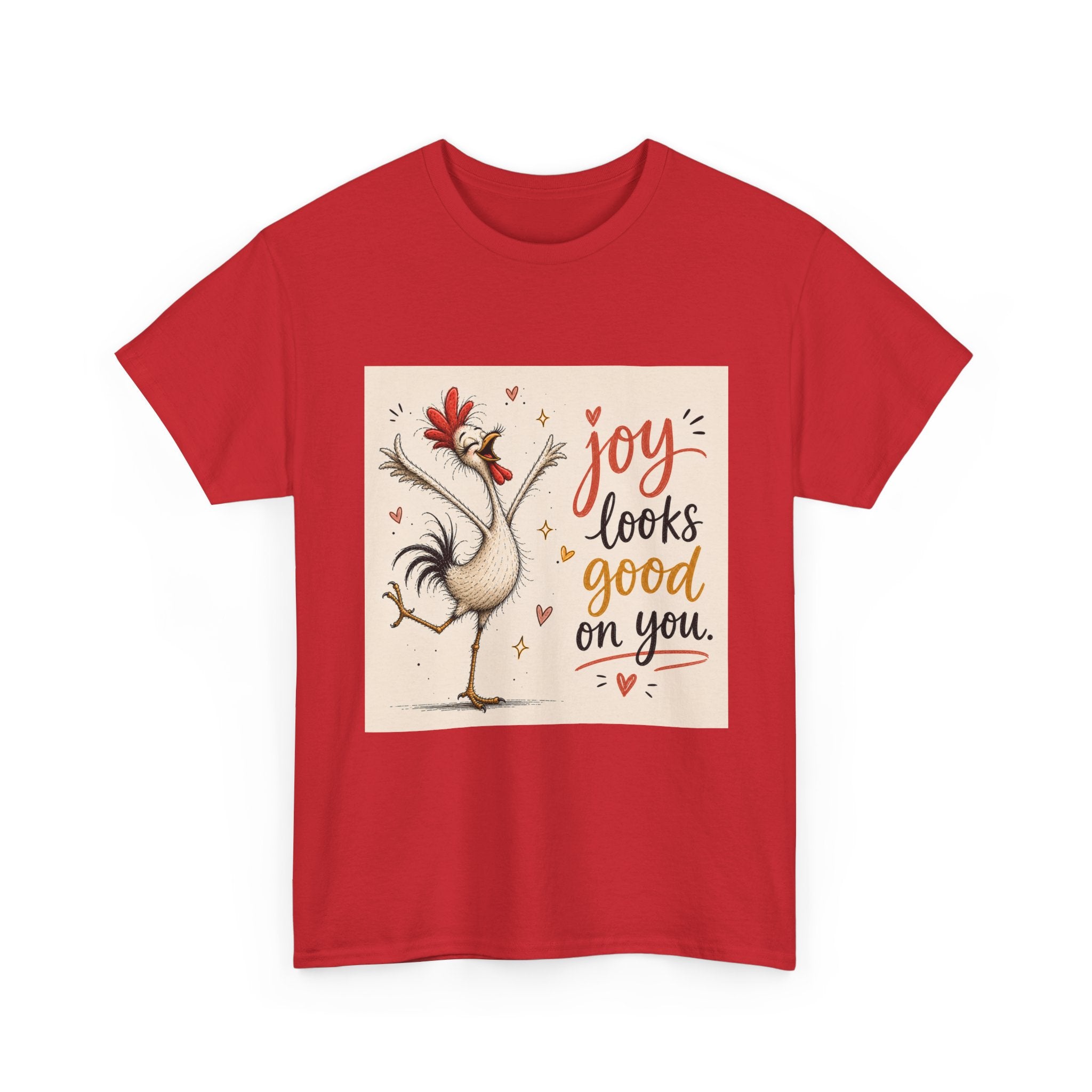 Joy Looks Good On You T‑Shirt — Cheerful Rooster Graphic Tee