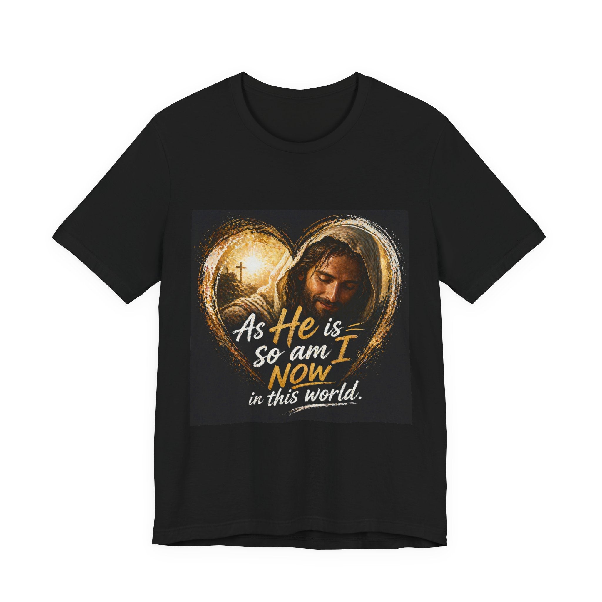 Christian Faith T‑Shirt - "As He is, So Am I Now in This World" Inspirational Tee