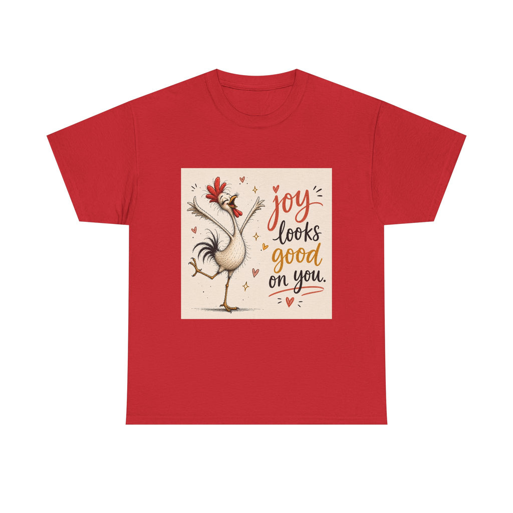 Joy Looks Good On You T‑Shirt — Cheerful Rooster Graphic Tee