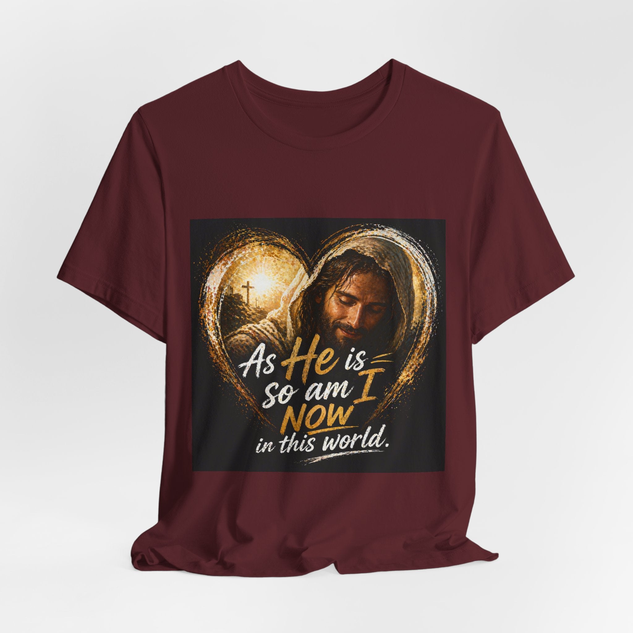 Christian Faith T‑Shirt - "As He is, So Am I Now in This World" Inspirational Tee